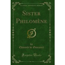 Sister Philomène (Classic Reprint)