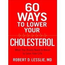 60 Ways To Lower Your Cholesterol