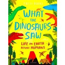 What The Dinosaurs Saw