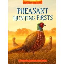 Wilderness Ridge Pheasant Hunting Firsts