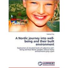 A Nordic journey into well-being and their built environment