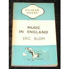 Music in England by Eric Blom