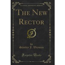 The New Rector (Classic Reprint)