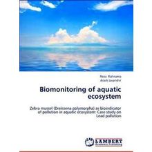 Biomonitoring of aquatic ecosystem