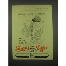 1949 Sharps Toffee Ad - Britain's need is speed
