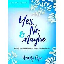 Yes, No, And Maybe Study Guide - Wendy Pope