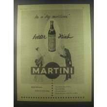 1954 Martini Vermouth Ad - in a dry martini better drink Martini