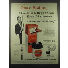 1957 Brylcreem Hairdressing Ad - Dear madam, give him a Brylcreem home dispenser