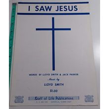 I saw Jesus by lloyd smith 1971 sheet music good