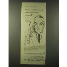 1955 The Birmingham Post Ad - Our potential enemies only understand strength