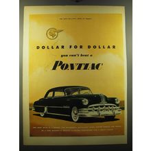 1950 Pontiac Cars Advertisement - Dollar for dollar you can't beat a Pontiac