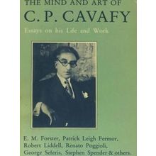 The Mind And Art Of C.P. Cavafy