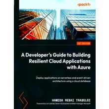 A Developer's Guide To Building Resilient Cloud Applications With Azure