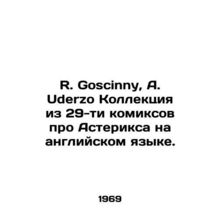 R. Goscinny, A. Uderzo A collection of 29 Asterix comics in English. In Russian