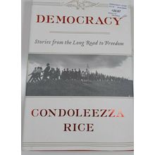 democracy by Condeleezza rice 1st 2017 hardback/dust cover