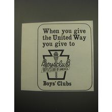 1971 United Way Ad - When you give the United Way you give to Boys' Clubs