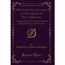 The Life and Exploits of Don Quixote De La Mancha, Vol. 3 of 4