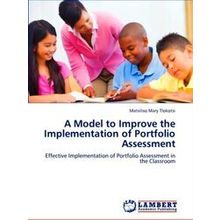 A Model to Improve the Implementation of Portfolio Assessment