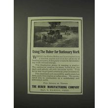1910 Huber Roller Ad - For Stationary Work