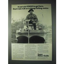 1973 Super Motor-Guide Outboard Motor Ad - Don't Risk