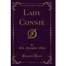 Lady Connie (Classic Reprint)