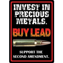 Invest in Precious Metals Sign