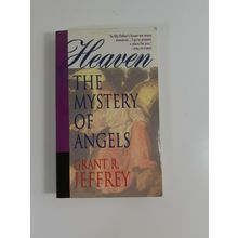 Heaven The Mystery Of Angels By Grant R. Jeffrey 1996 paperback