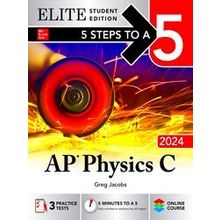 5 Steps To A 5: Ap Physics C 2024 Elite Student Edition