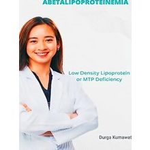 Abetalipoproteinemia