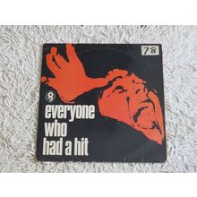 VARIOUS ARTISTS, EVERYONE WHO HAD A HIT VINYL LP.