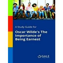 A Study Guide For Oscar Wilde's The Importance Of Being Earnest