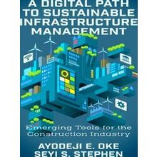 A Digital Path to Sustainable Infrastructure Management