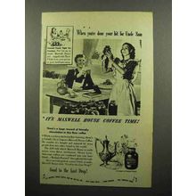 1944 Maxwell House Coffee Ad - When You've Done Bit for Uncle Sam