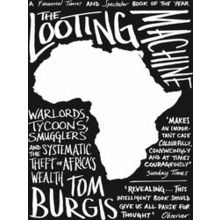 Looting Machine - Tom Burgis
