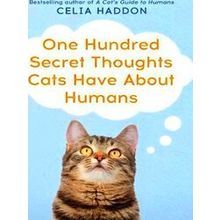 100 Secret Thoughts Cats Have Abo Humans