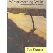 Winter Morning Walks - 100 Postcards To Jim Harrison
