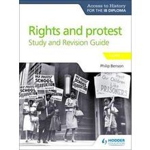 Access To History For The Ib Diploma Rights And Protest Study And Revision Guide