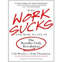 Why Work Sucks and How to Fix It