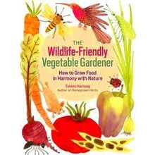 Wildlife Friendly Vegetable Gardener