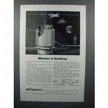 1944 Fairchild Aircraft Ad - Milestone in Metallurgy