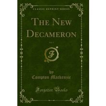 The New Decameron, Vol. 3 (Classic Reprint)