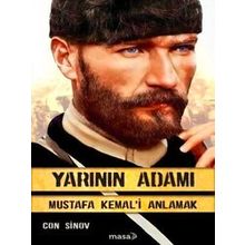 Yarinin Adami Mustafa Kemali Anlamak