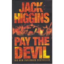 Pay the Devil, by Jack Higgins