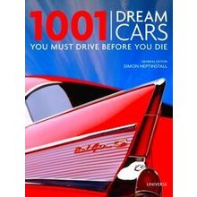 1,001 Dream Cars You Must Drive Before You Die