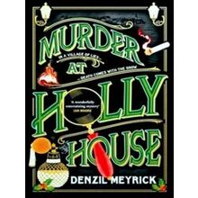 A Frank Grasby Mystery1; Murder At Holly House