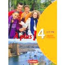 A Plus! Ausgabe 2004. Band 4 (Cycle Long) Schulerbuch
