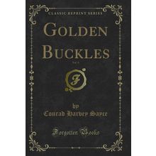 Golden Buckles, Vol. 8 (Classic Reprint)