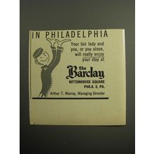 1957 The Barclay Hotel Ad - In Philadelphia your fair lady and you