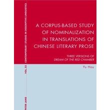A Corpus-Based Study of Nominalization in Translations of Chinese Literary Prose