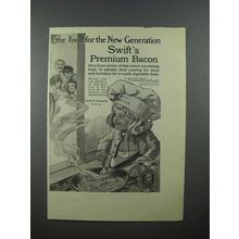 1913 Swift's Premium Bacon Ad - New Generation